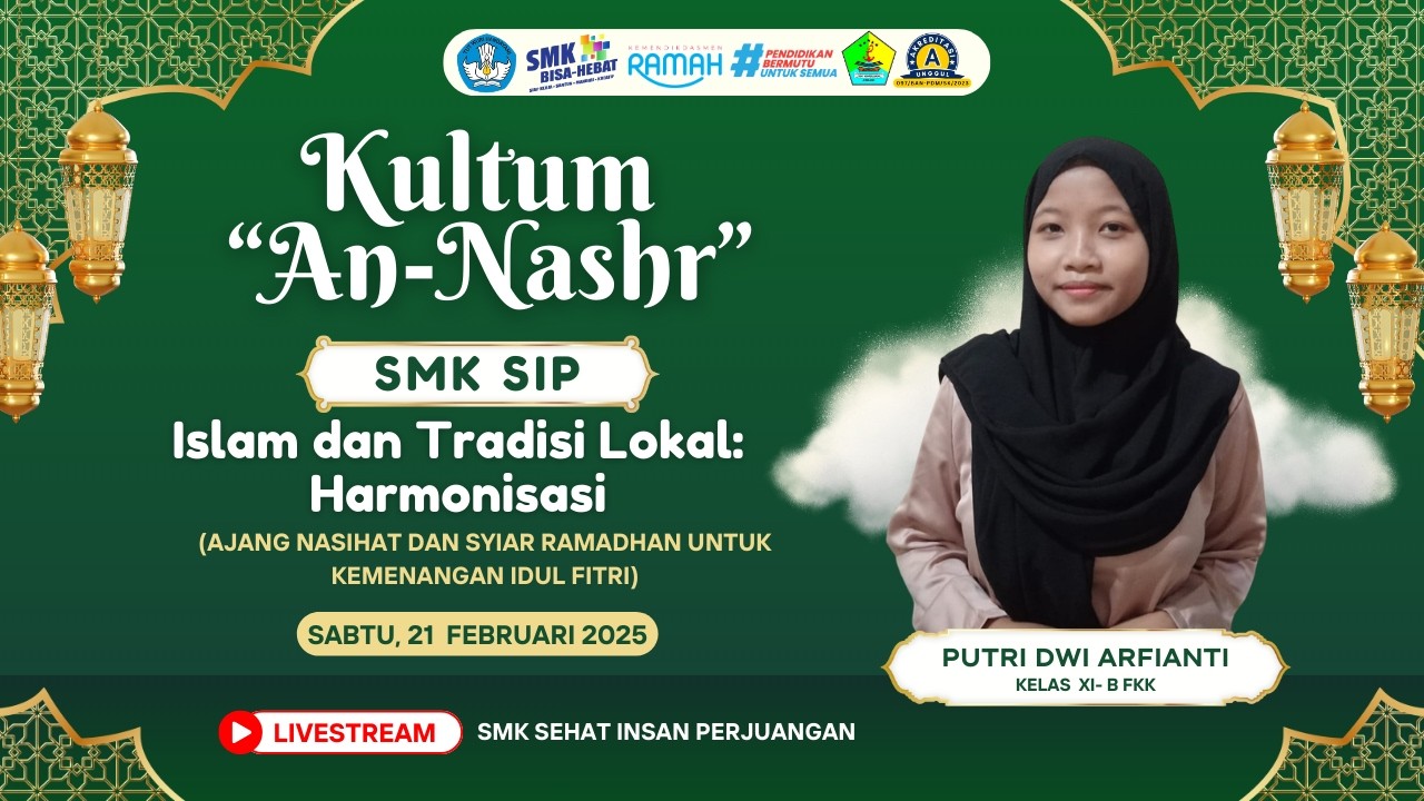 KULTUM | AN NASHR - Islam dan Tradisi Lokal: Harmonisasi