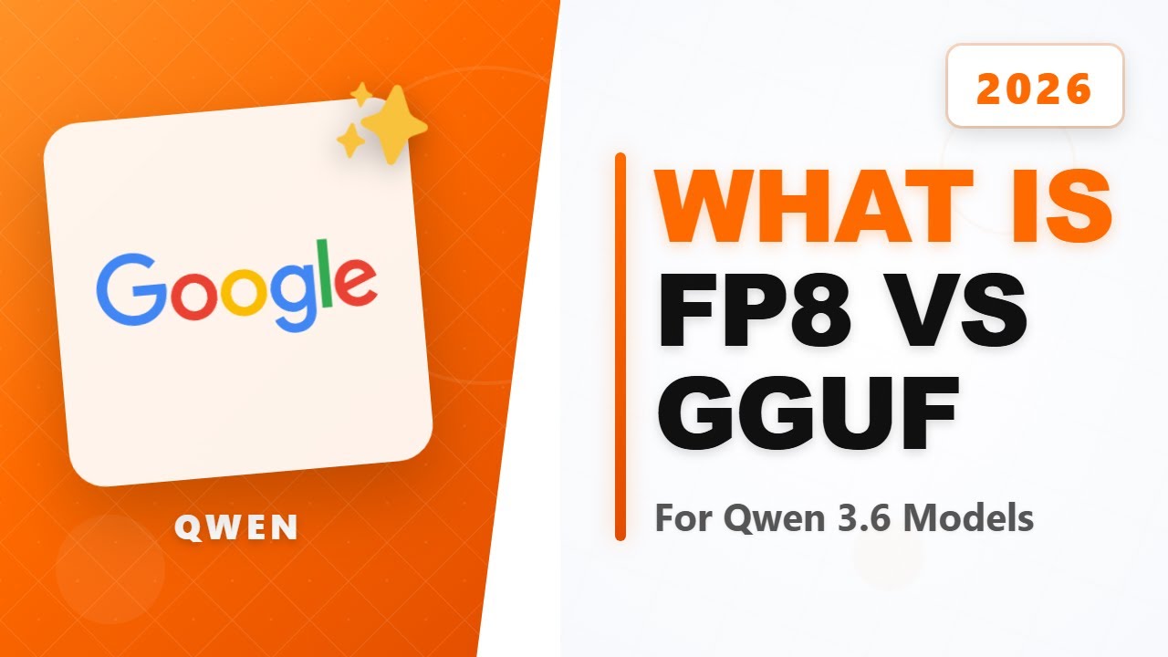 Что такое FP8 и GGUF? Какой из них следует использовать для Qwen 3.6?