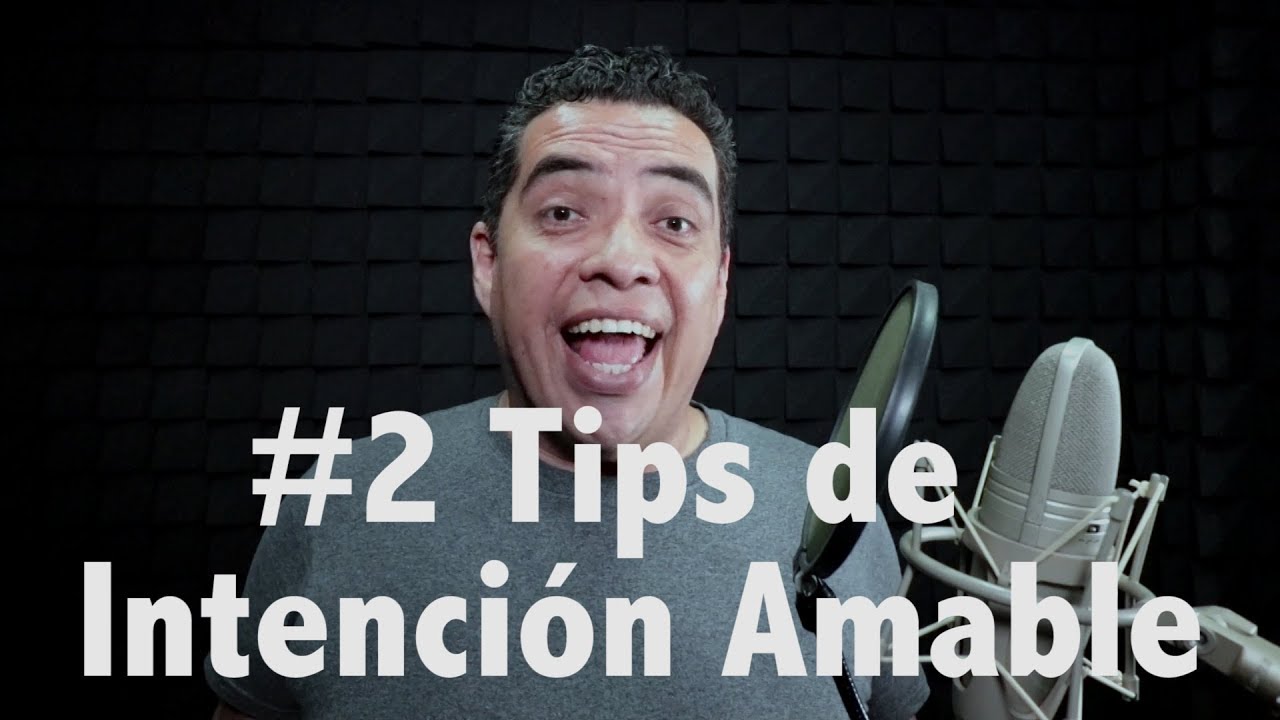 2 Tips de Intención Amable | LOCUCIÓN COMERCIAL | Tavo Garay