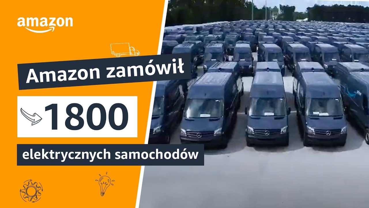 (PL) Amazon zam&oacute;wił 1800 elektrycznych samochod&oacute;w