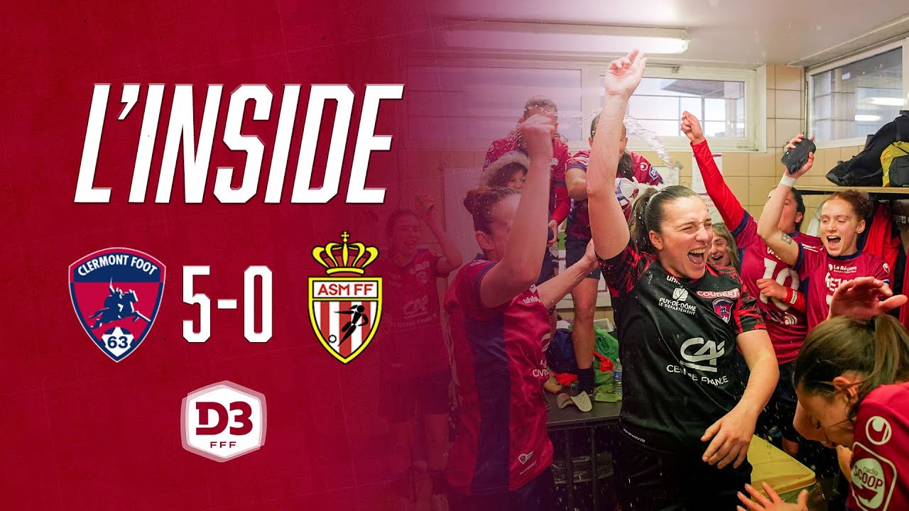 👁️ [INSIDE - D3F] Clermont Foot 63 - AS Monaco FF (5-0)