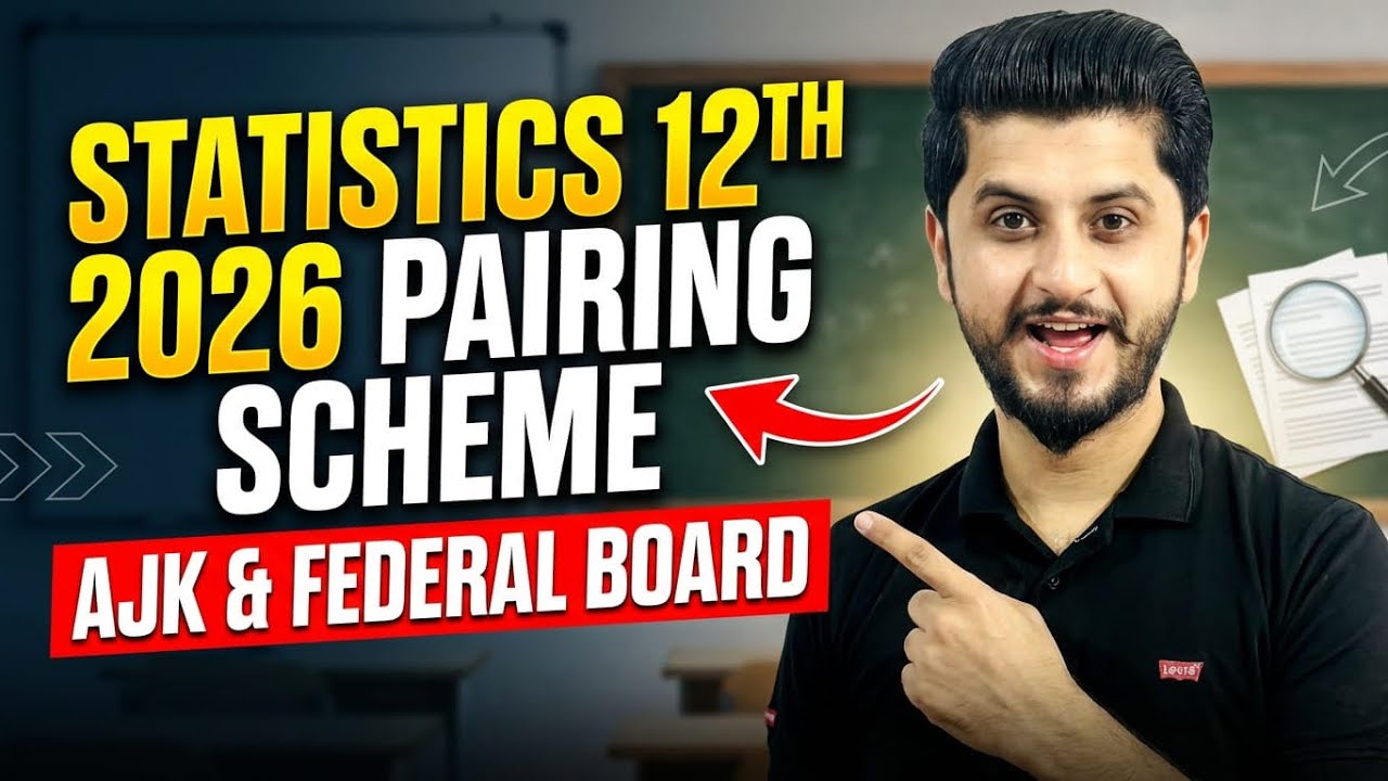 Statistics Class 12th Paper Pairing Scheme 2026 | First Annual | AJK (Miprur Board) &  federal board