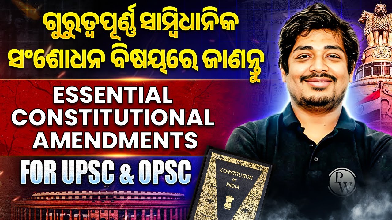 Essential Constitutional Amendments for UPSC & OPSC Aspirants