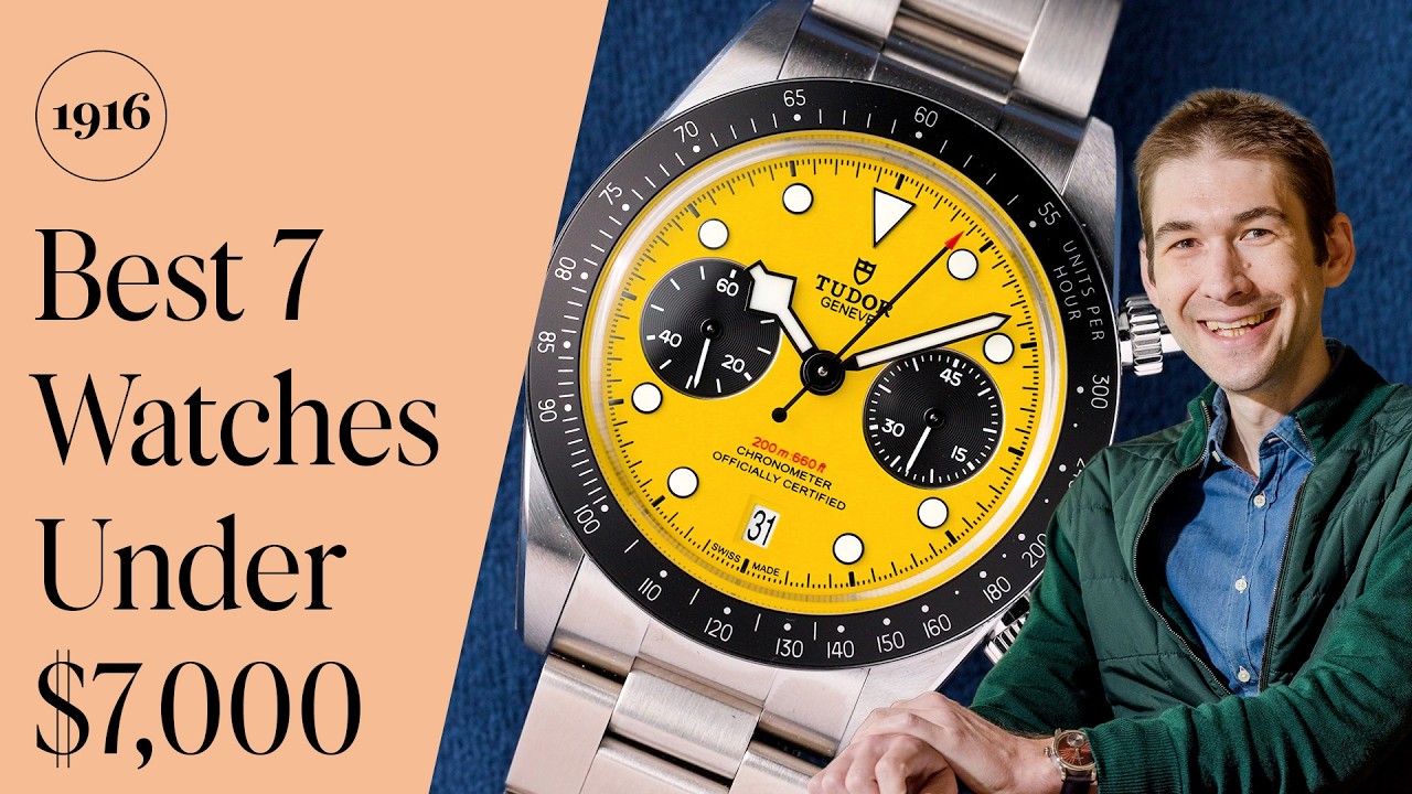The 7 Best Watches for Under $7,000