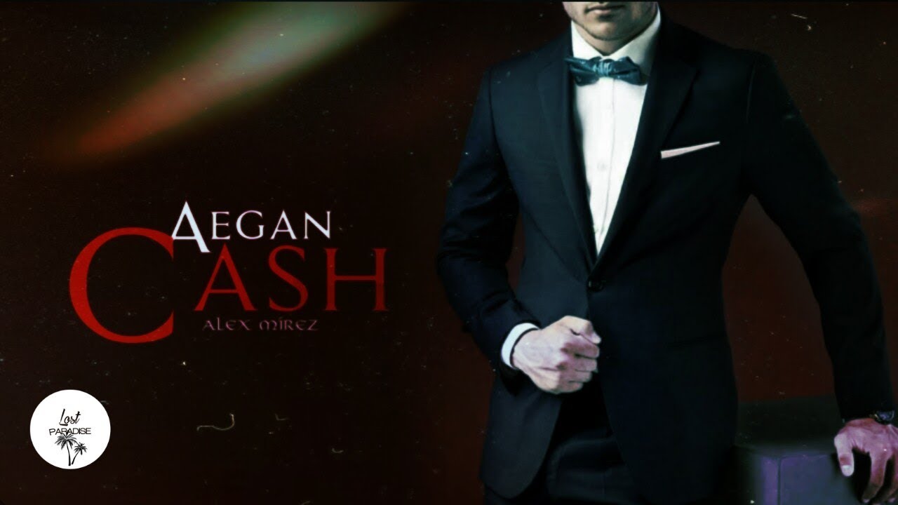 Aegan Cash [Perfecto Metiroso]