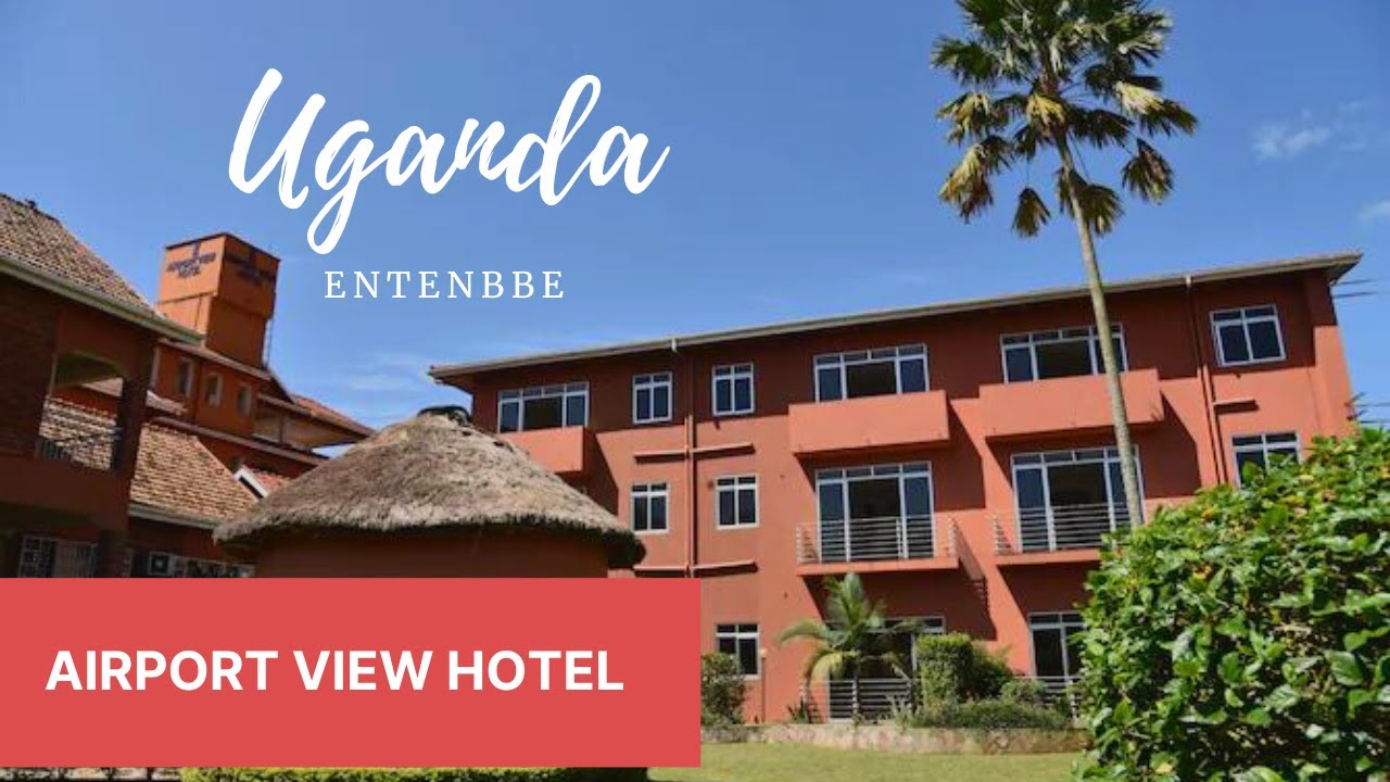 Airport view Hotel, Entebbe Uganda