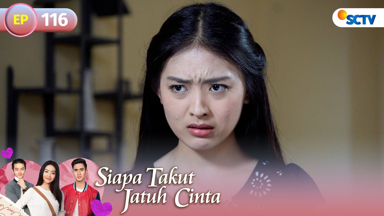 FULL SIapa Takut Jatuh Cinta -  Episode 116