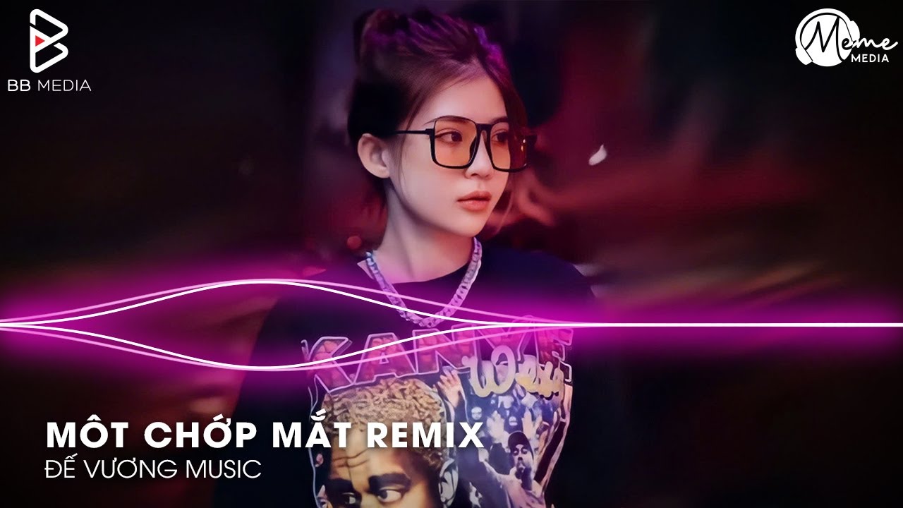 Cực Phẩm Remix Gây Bão TikTok 2026🎼Một Chớp Mắt Remix (Bản Hít TikTok) Càng Ngày Em Càng Nhạt Nhẽo