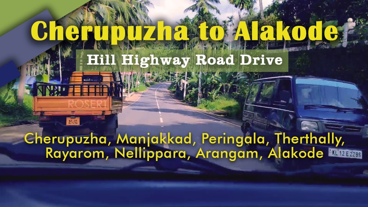 Cherupuzha to Alakode | Kerala malabar hill highway road drive #Cherupuzha #Alakode #keralaroad