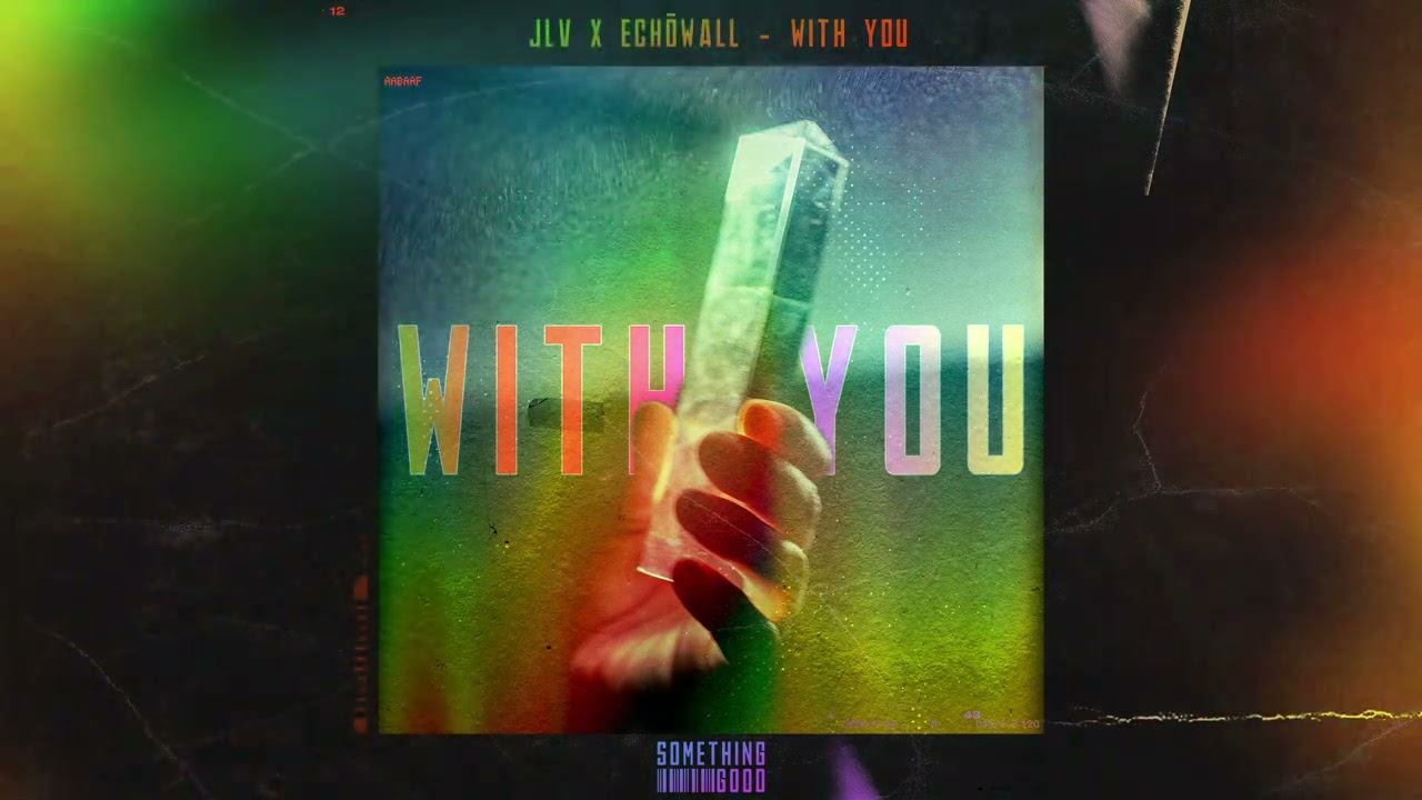 JLV x ECHŌWALL - With You (Official Audio)