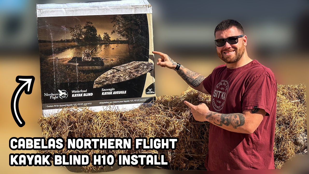 Cabela's Northern Flight Kayak Blind H10 Install