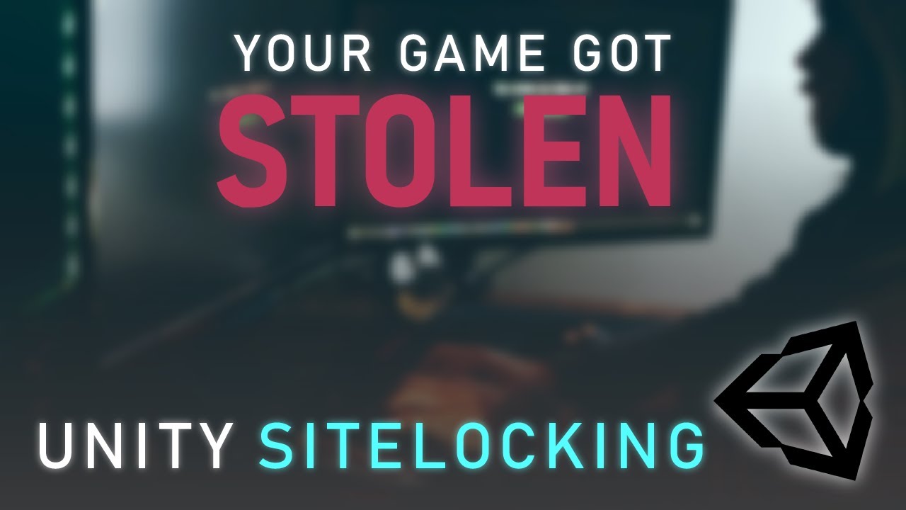 Protect your games from being STOLEN (sitelocking for Unity)