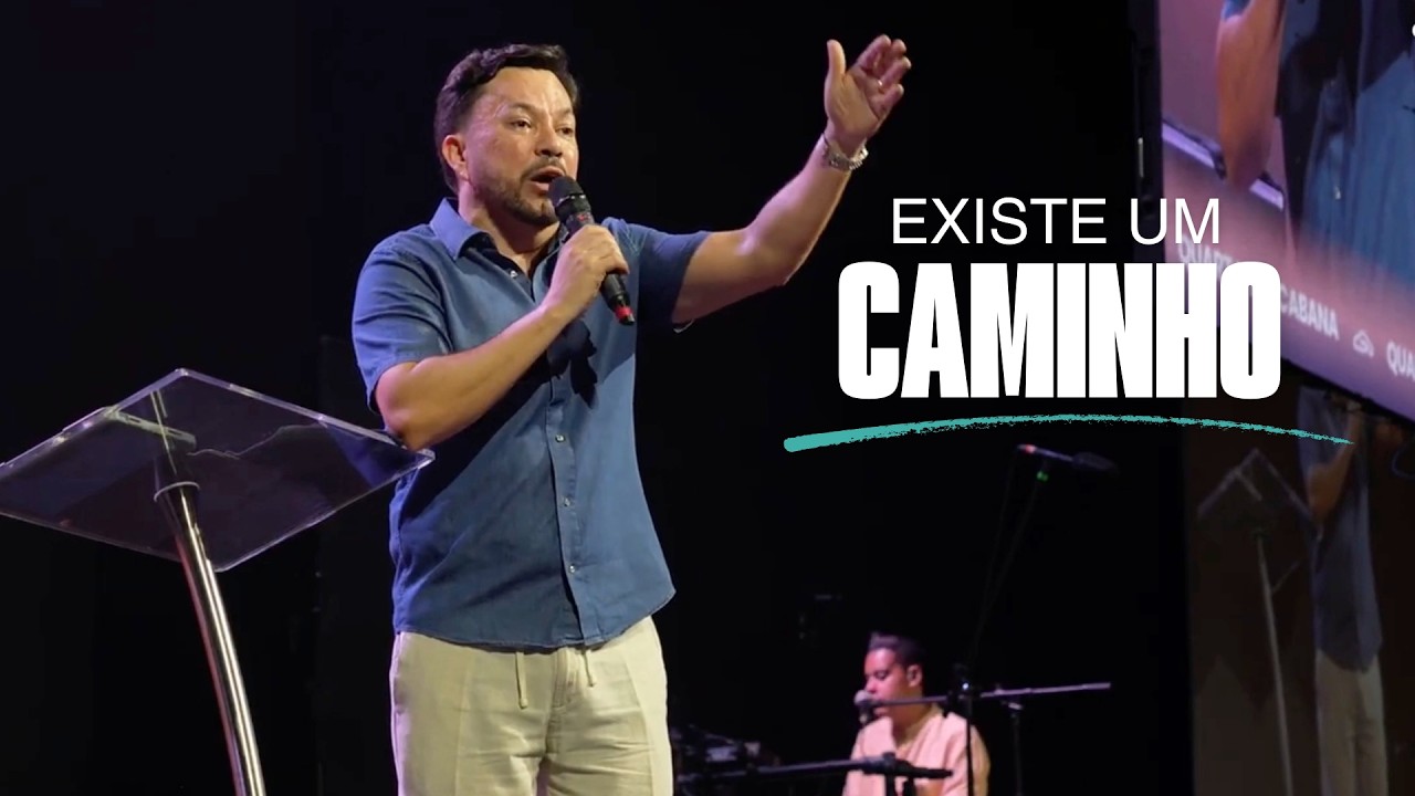 Existe um caminho - Bispo Alex Pontes - Cabana Church