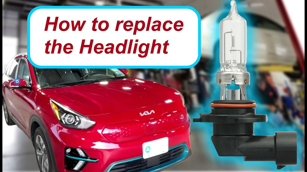 How to replace 2022 kia niro ev headlight