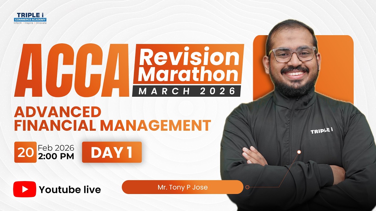 ACCA Revision Marathon March 2026 | Advanced Financial Management | Day 1 | Mr . Tony P Jose