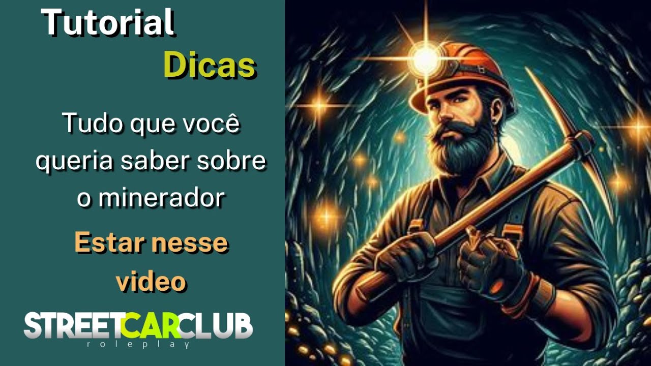 TUTORIAL E DICAS DO MINERADOR DO STREET CAR CLUB SEASON 3