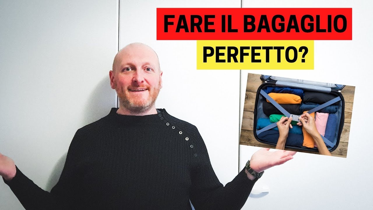 CONSIGLI PER FARE IL BAGAGLIO PERFETTO