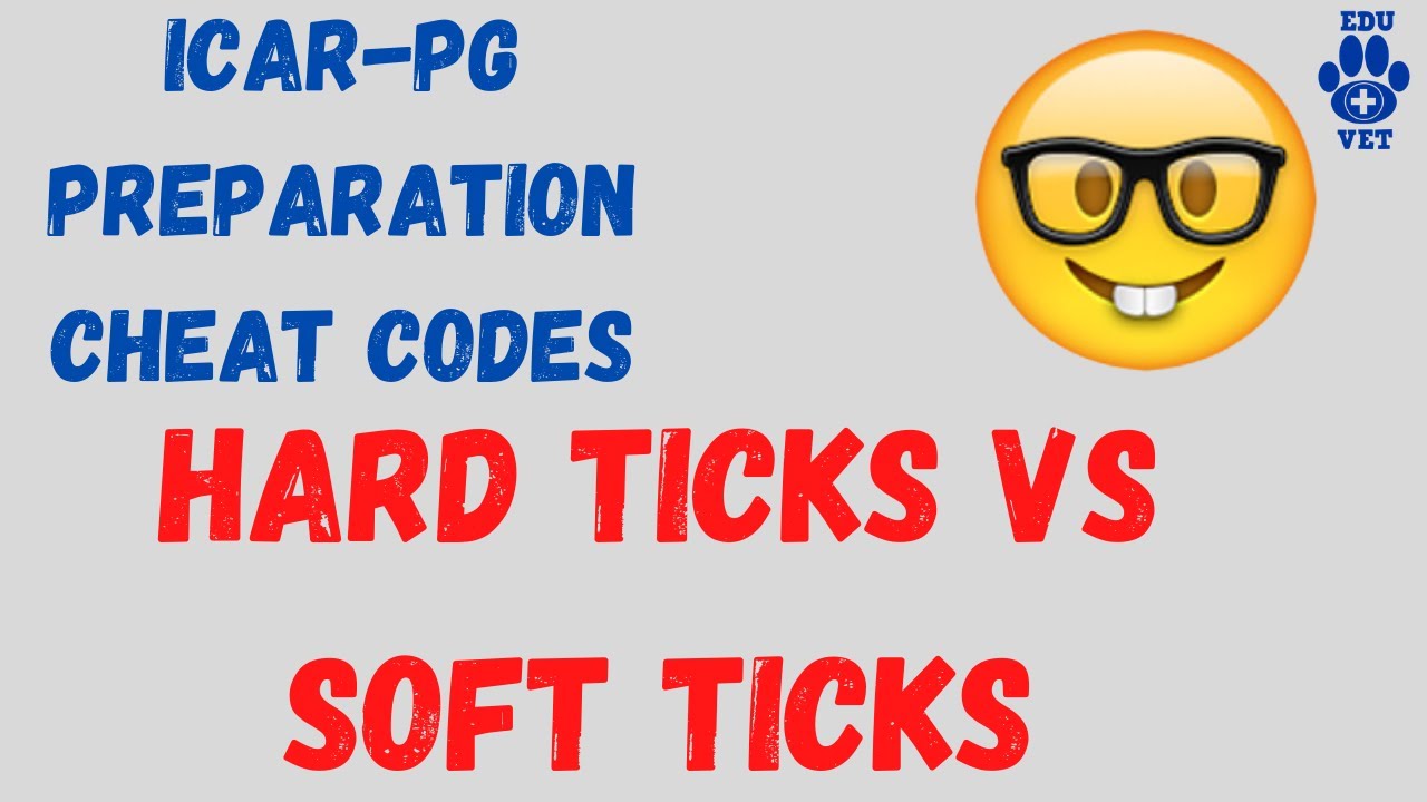 HARD & SOFT Ticks Mnemonics-ICAR PG PREP