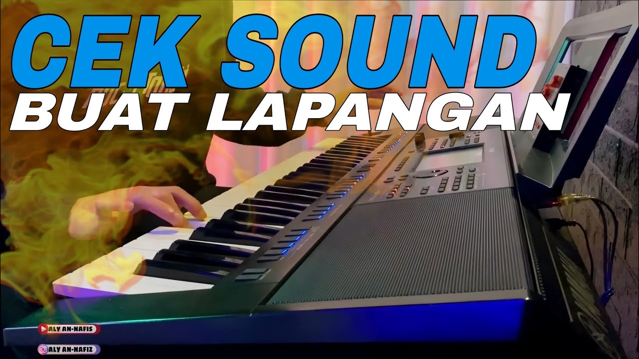 CEK SOUND BUAT LAPANGAN DI JAMIN SOUND JADI MEWAH DAN LEBIH JOSS