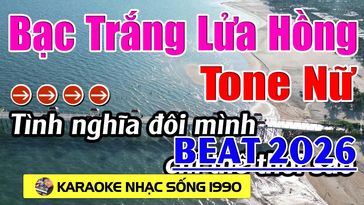 Bạc Trắng Lửa Hồng - Karaoke Tone Nữ ( D#m ) - Beat Hay 2026 - Karaoke nhạc Sống 1990 - Beat Mới