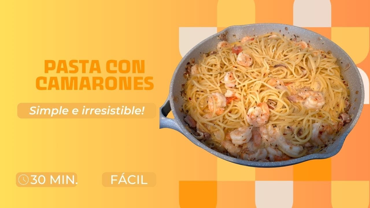 PASTA CON CAMARONES saludable y sobre todo deliciosa