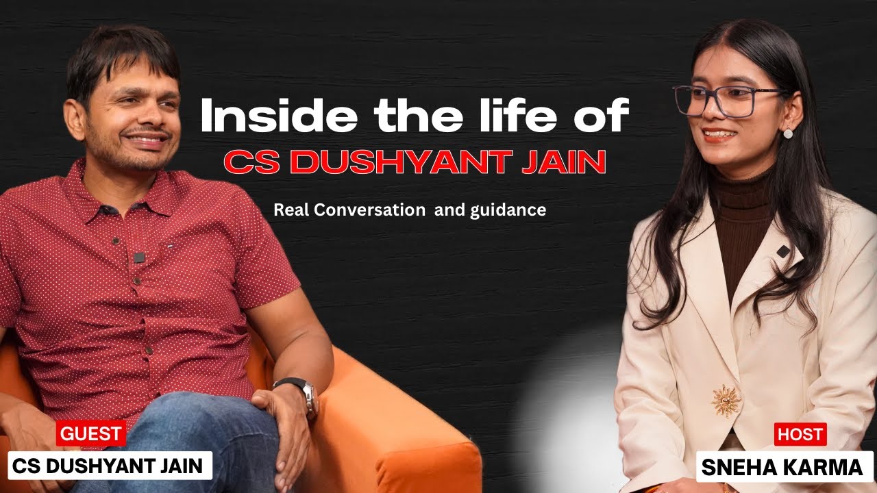 Life Journey of CS dushyant Jain Sir | Real Conversation and guidance