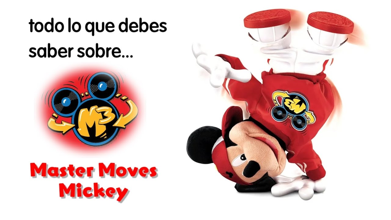 Todo Lo Que Debes Saber Sobre... M3 Master Moves Mickey