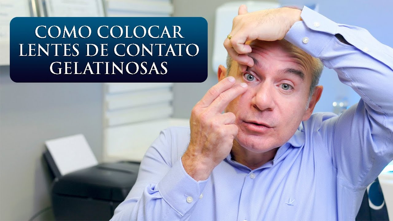 COMO COLOCAR LENTES DE CONTATO GELATINOSAS