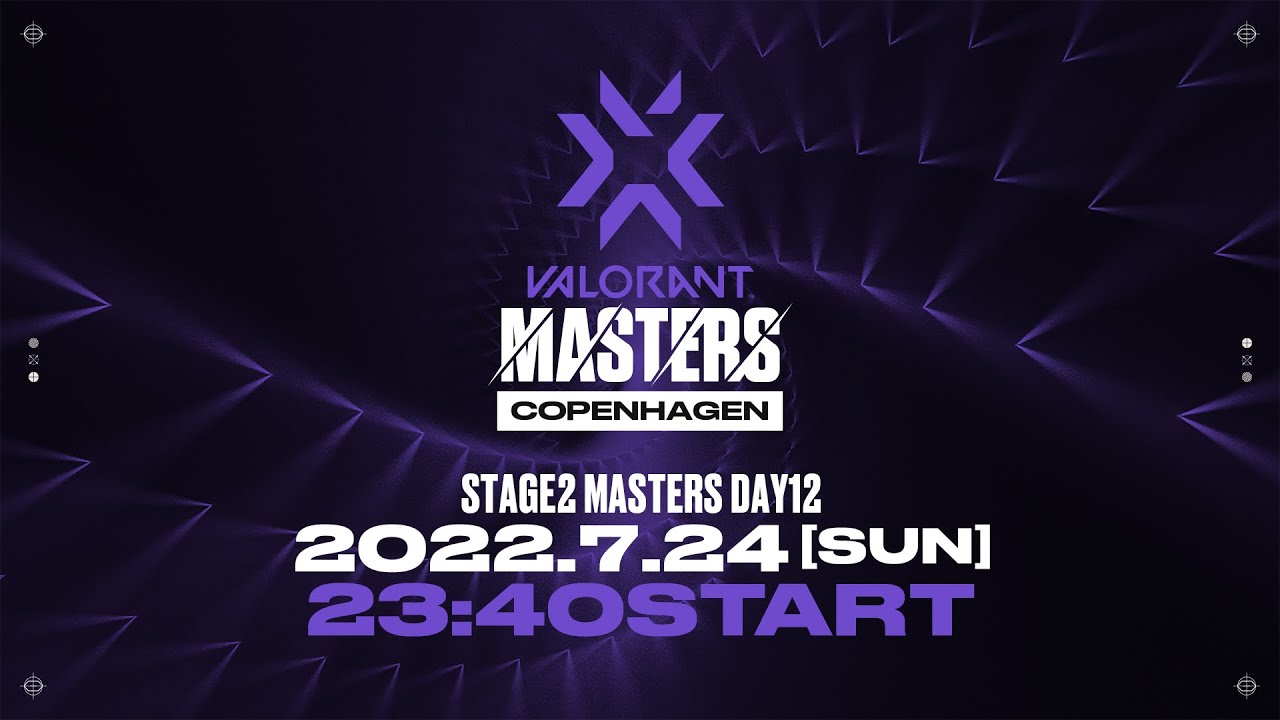 VCT Stage2 Masters Copenhagen 2022 - Finals Day12