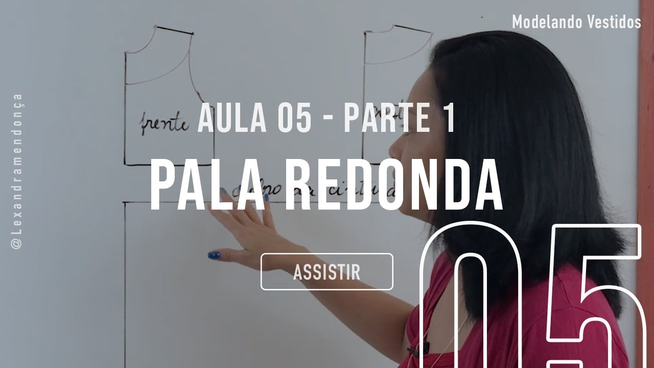 Modelando Vestido Com Pala Redonda - Curso Modelando Vestidos || LEXANDRA MENDONÇA