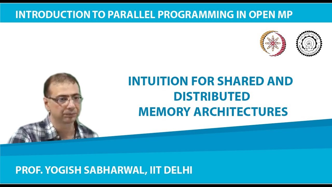 Intuition for Shared and Distributed Memory architectures
