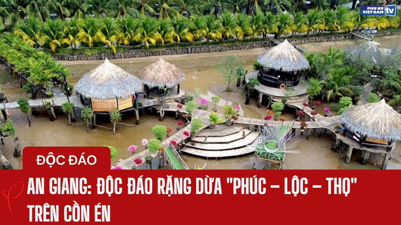 An Giang: Độc đáo rặng dừa 