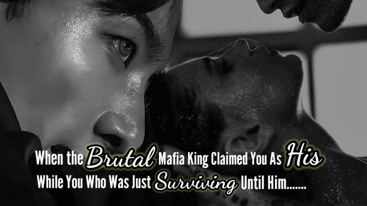 [EP-5] When the Brutal Mafia King Claimed you as his while you who was just surviving. until him...