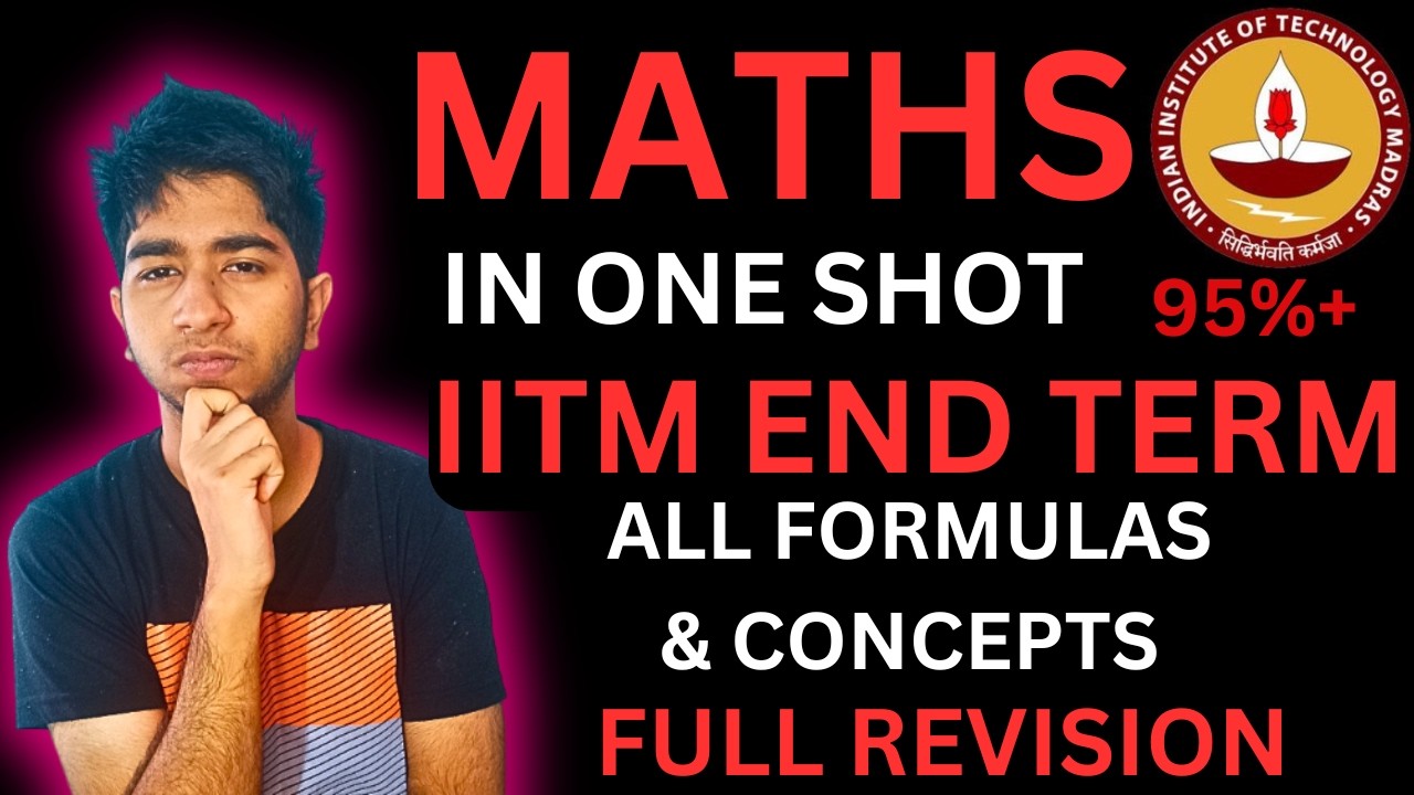 Mathematics 1 in One Shot! Week 1-12 End Term Concept & Formulas Revise | IIT Madras BS Data Science