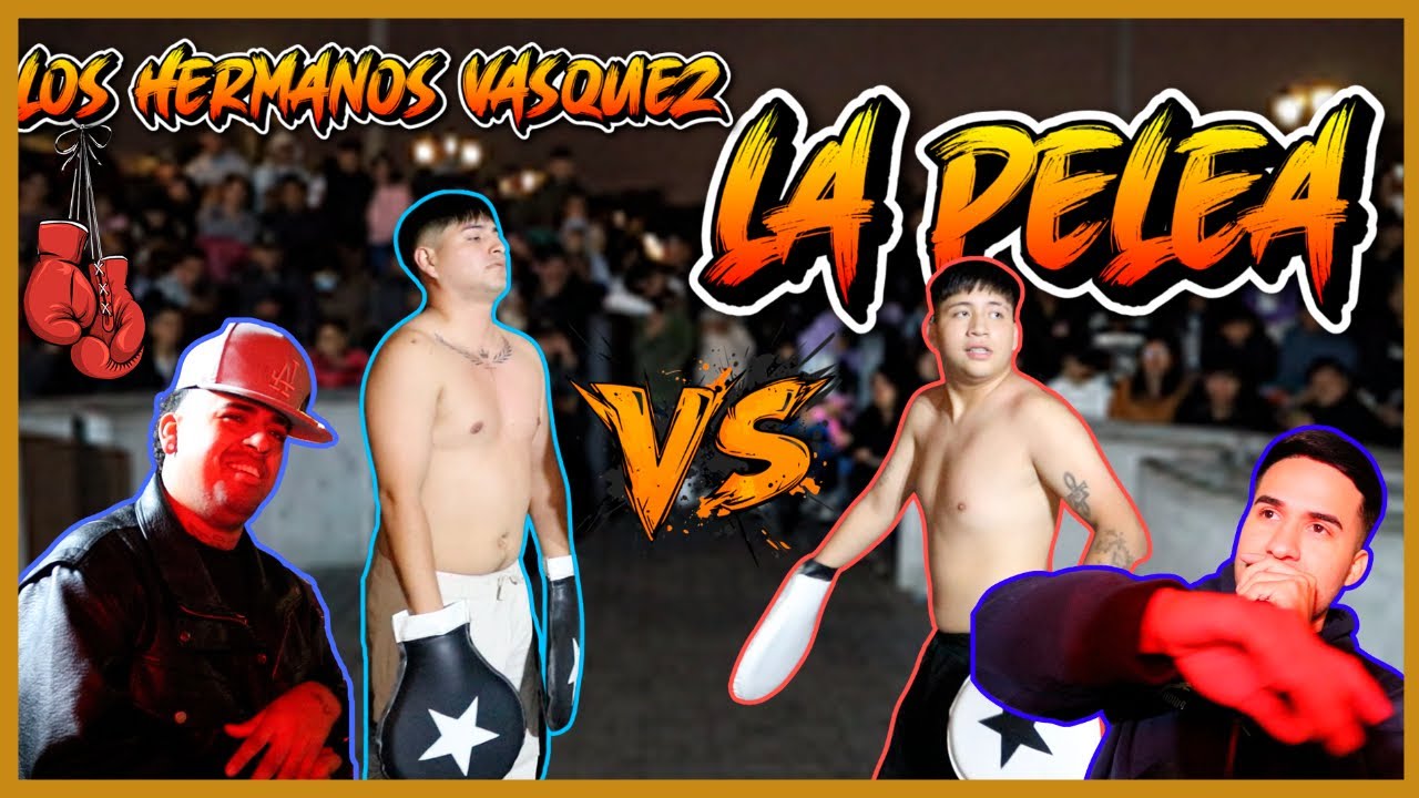 La Pelea de los hermanos VASQUEZ🤣🔥🥊CHABUCA GRANDA@jofresitojr4537 @ELPAYASITOCANERO