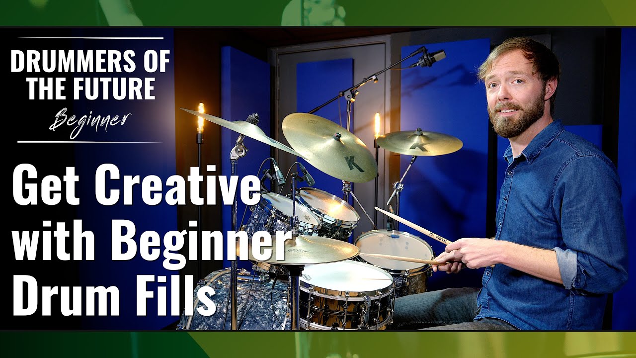 3.3 - Drummers Of The Future BEGINNER // Getting Creative with Beginner Drum Fills // Drum Tutorial