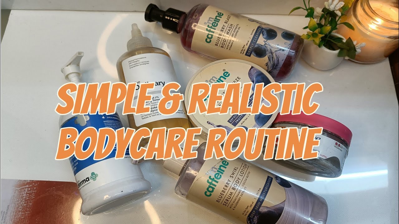 Simple And Realistic Body Care Routine That Every Girl Should Know 💗✨ 
