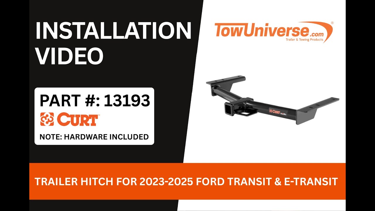 CURT 13193 Trailer Hitch Installation | 2023-2025 Ford Transit & E-Transit | Step-by-Step Guide