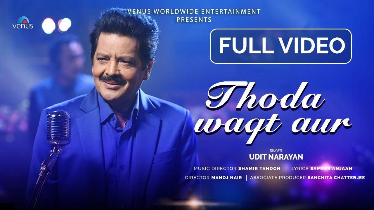 Thoda Waqt Aur - FULL VIDEO | Udit Narayan | Sameer Anjaan | Shamir Tandon | New Song 2023