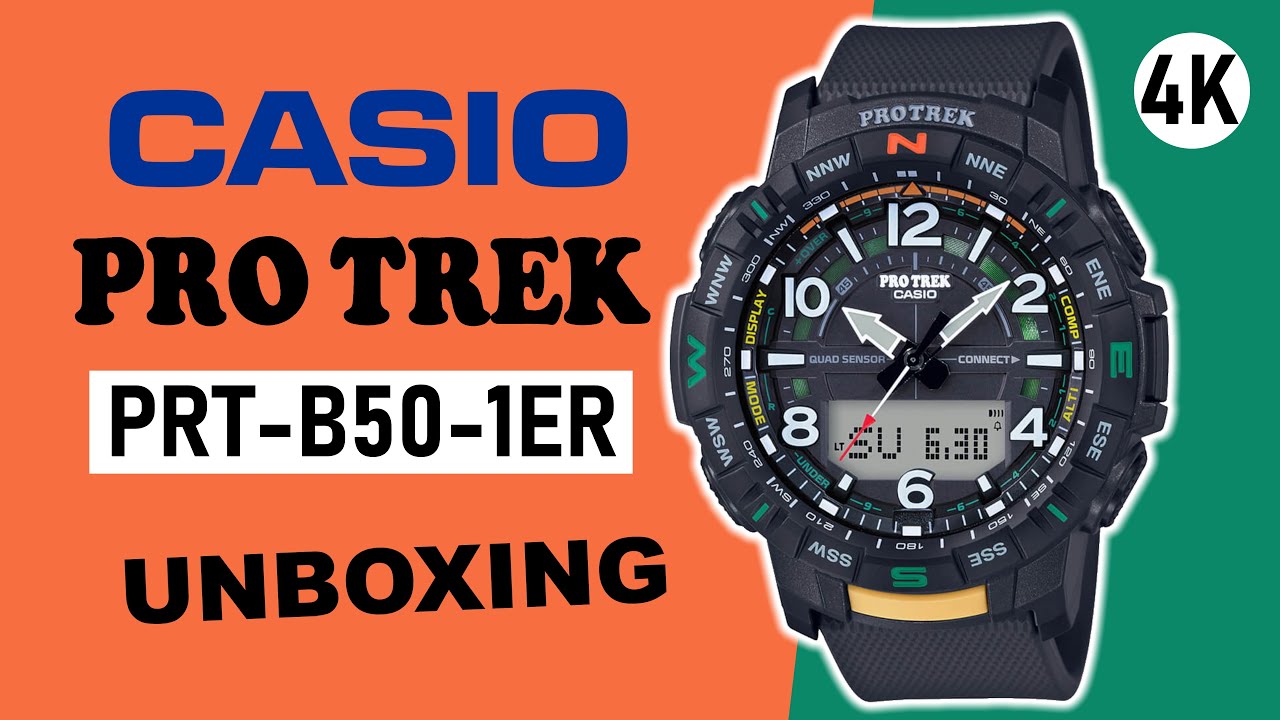 Casio Pro Trek PRT-B50-1ER Unboxing 4K