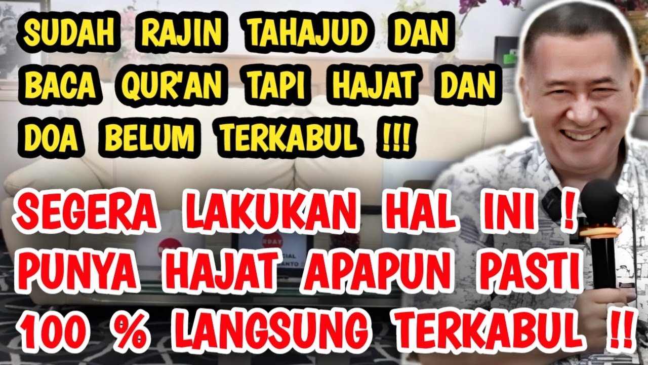 SUDAH RAJIN IBADAH TAPI HAJAT DAN DOA BELUM TERKABUL ? LAKUKAN INI PASTI 100 %  LANGSUNG TERKABUL !!