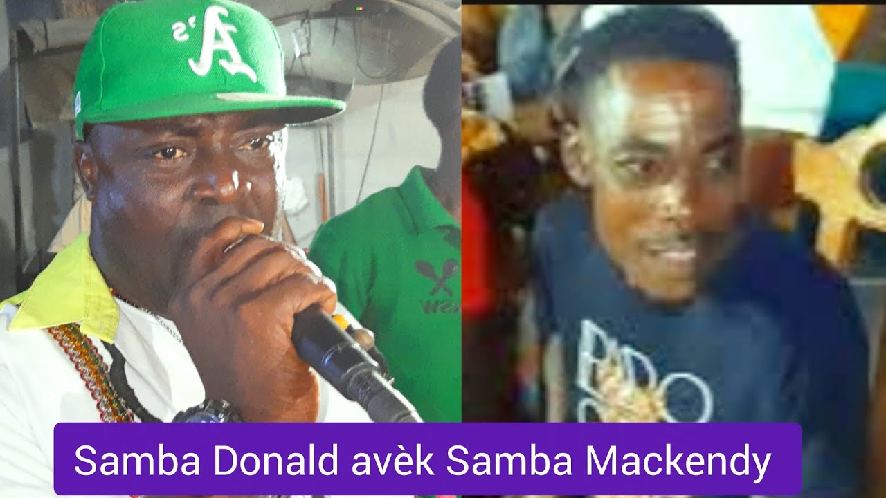 Samba Donald samba Mackendy,  samba Donald pa gen pwoblèm ak samba yo, samba Donald jwe vodou