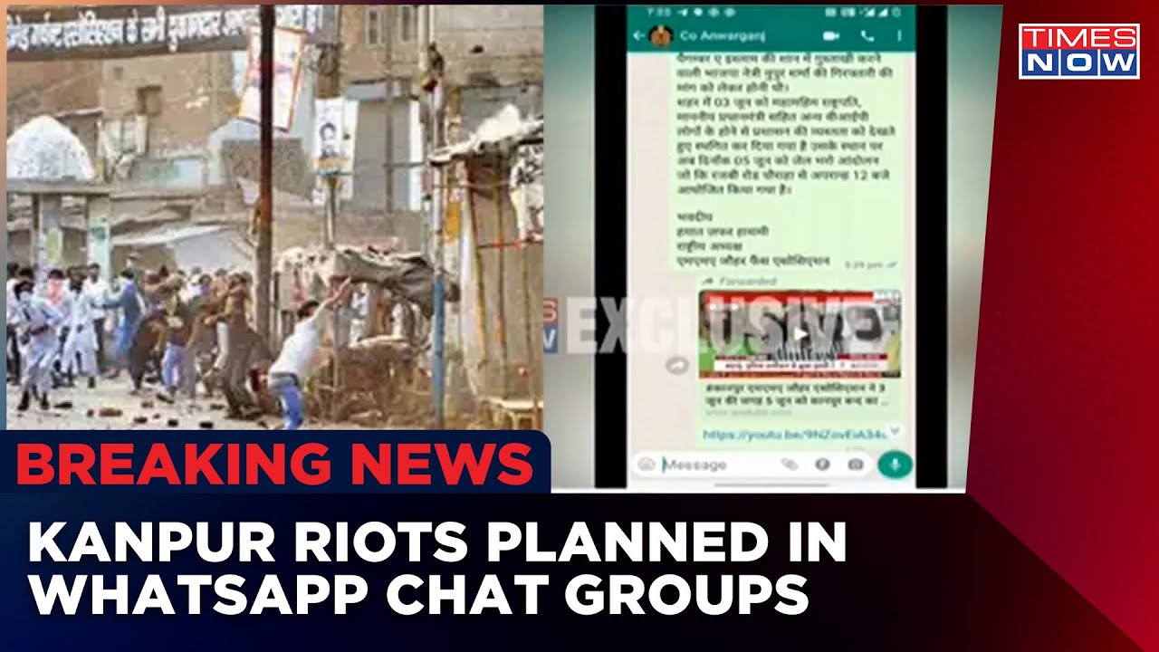 Kanpur Clash Probe | Riots Were Planned In Chat Groups, Local Cops Under Scanner | Times Now