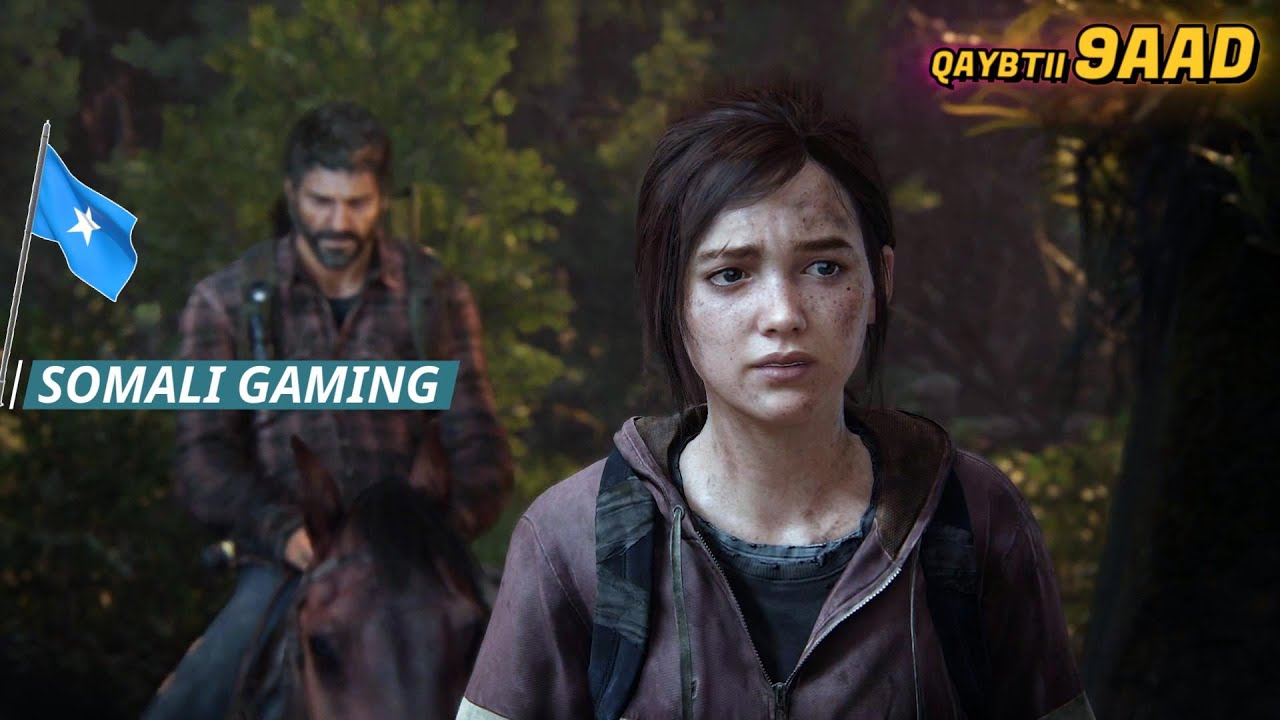 INTENII UDAMBAYDAY QAYBTII 9AAD | THE LAST OF US | AF-SOMALI TIXANE GAMES