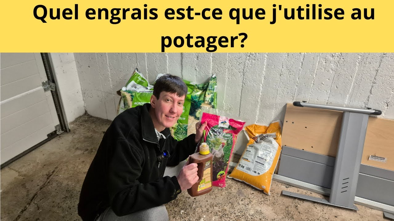 Quel engrais est ce que j'utilise au potager