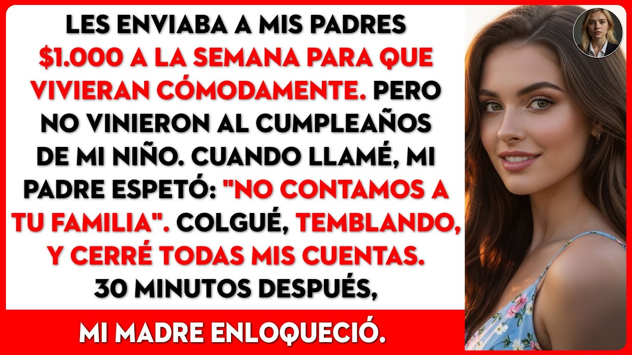 Les daba $1,000 semanales a mis padres. Pero en el cumpleaños de mi niño, ellos...