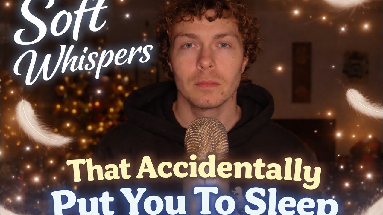 Soft Whispers That Accidentally Put You To Sleep
