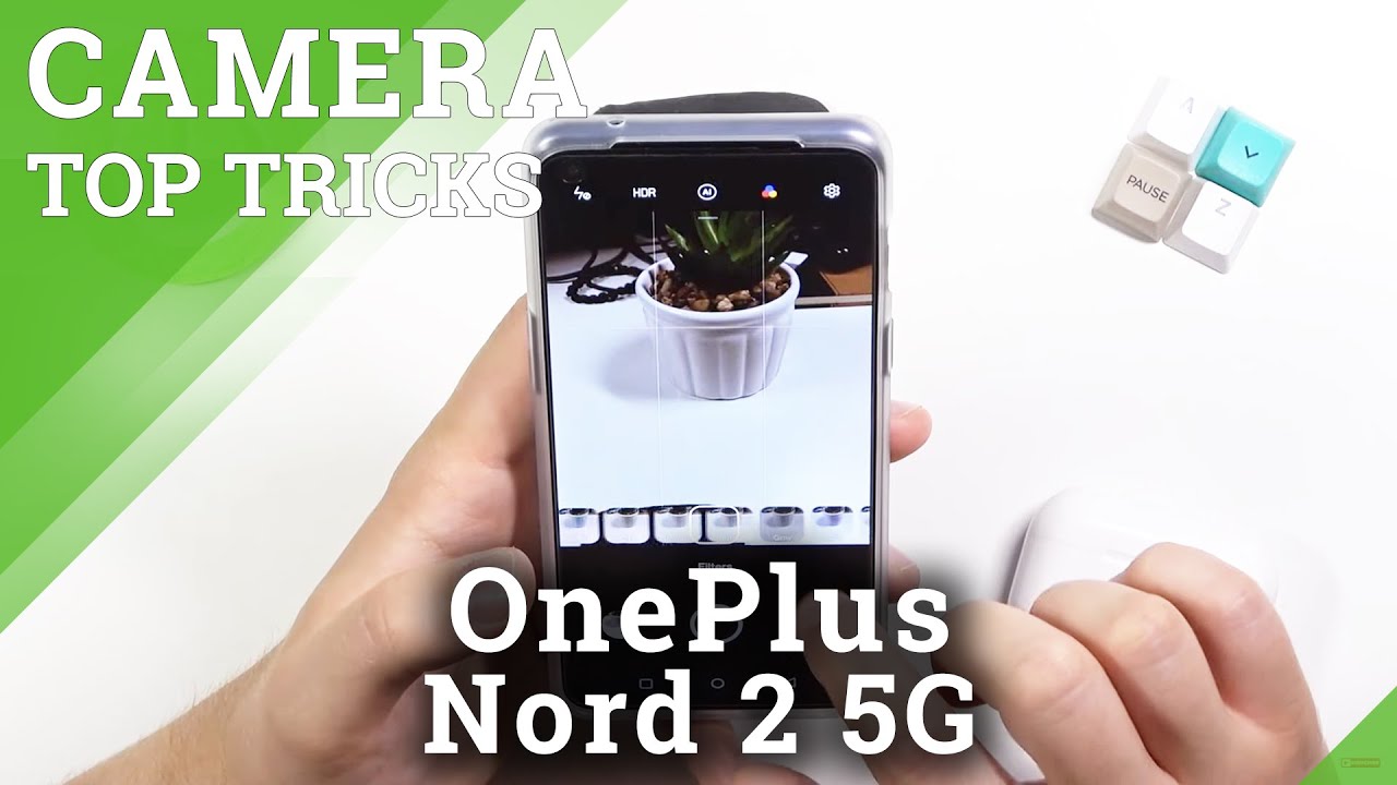 Топ трюки камеры для OnePlus Nord 2 5G – Лучшие настройки камеры