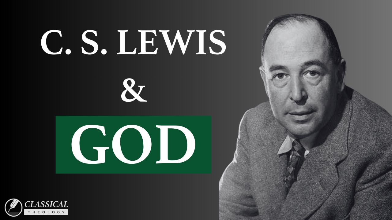 What does C. S. Lewis Say About God?