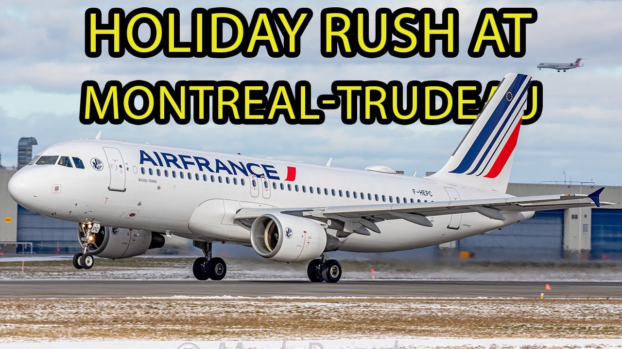 PLANE SPOTTING at its BEST! Holiday Rush at Montreal-Trudeau (YUL / CYUL)